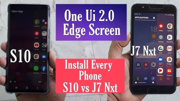 Install One Ui 2.0 Edge Screen Any Android devices Galaxy J7 Nxt, A50, A30, J2