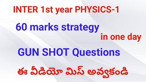 inter 1st year PHYSICS-1/60 marks strategy//how to preparewith in ONE day/gunshot@naveenreddyMATH