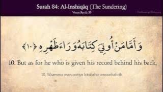 Quran: 84. Surat Al-Inshiqaq (The Sundering, Splitting Open): Arabic and English translation HD