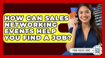 How Can Sales Networking Events Help You Find A Job? - Find Sales Jobs