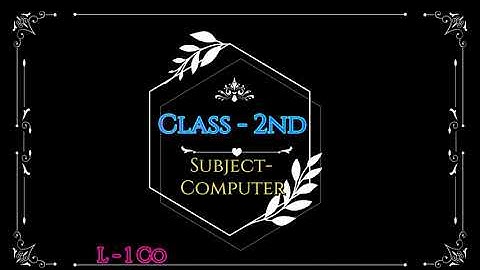 Class - 2nd , Subject - Computer , Chapter - 1 Computers Everywhere