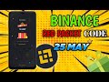 Binance Red Packet Code Today | 2025 Red Packet Code | 25 MAY Red Packet