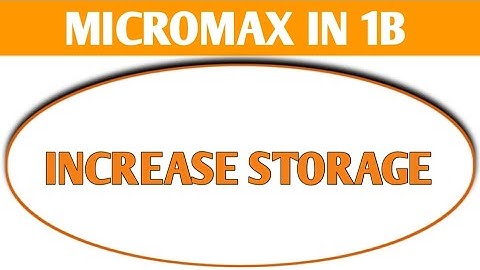 Micromax IN 1b ka storage kaise badhaye, how to increase storage in Micromax IN 1b