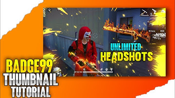How to make thumbnail like badge 99 || Tutorial || Free Fire