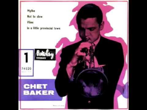 Putar In A Little Provincial Town - Chet Baker