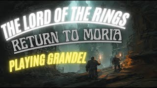 The Lord of the Rings Return to Moria Part 9