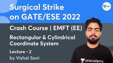 Rectangular & Cylindrical Coordinate System | Lec 2 | EMFT (EE) | Crash Course | GATE/ESE 2022