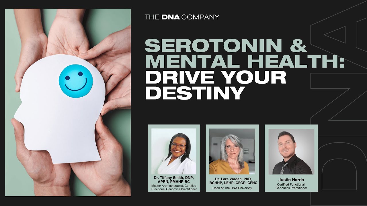 Serotonin & Mental: Health Drive your Destiny