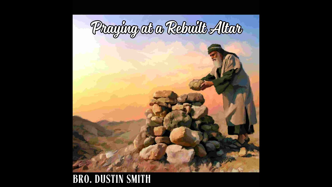 Praying at a Rebuilt Altar -  Dustin Smith