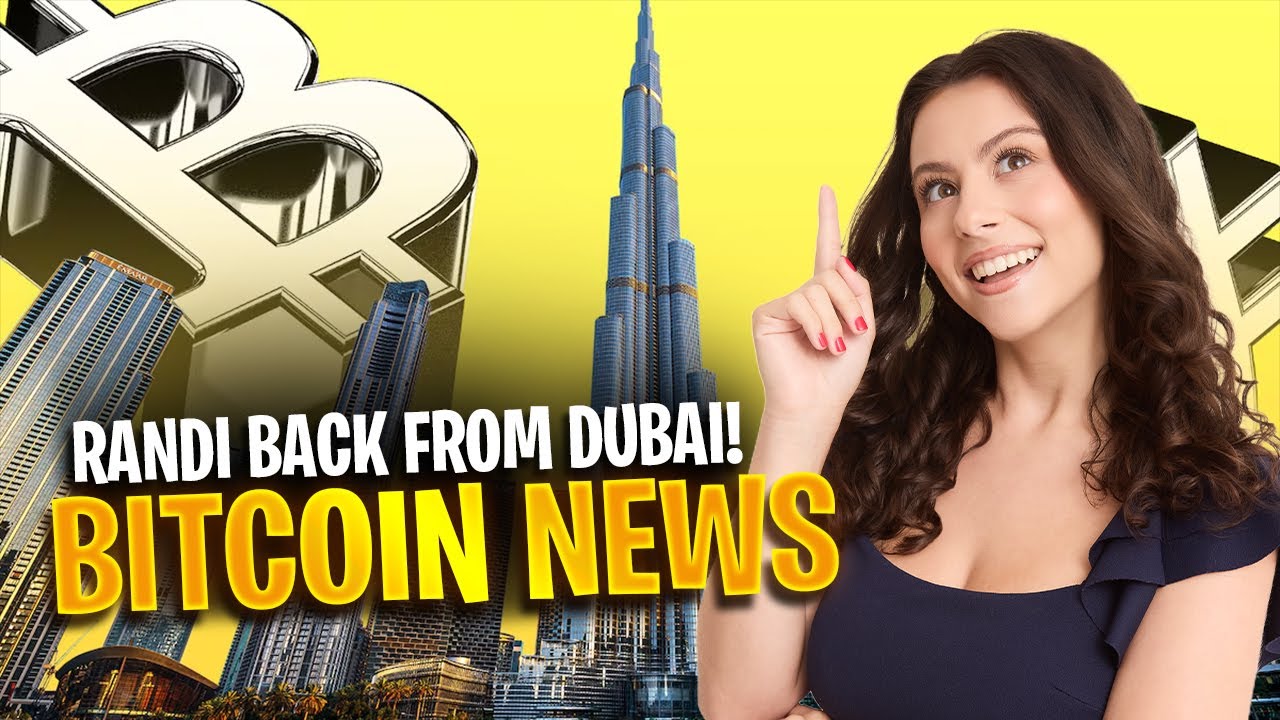Dubai Randi RANDI HIPPER RETURNS FROM DUBAI WITH MAJOR BITCOIN NEWS! - YouTube