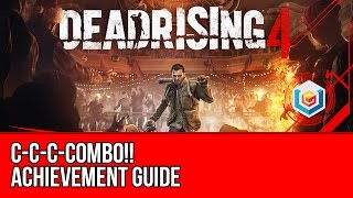 Dead Rising 4 - C-C-C-Combo Achievement Guide Skill Move After 200 Hit Streak