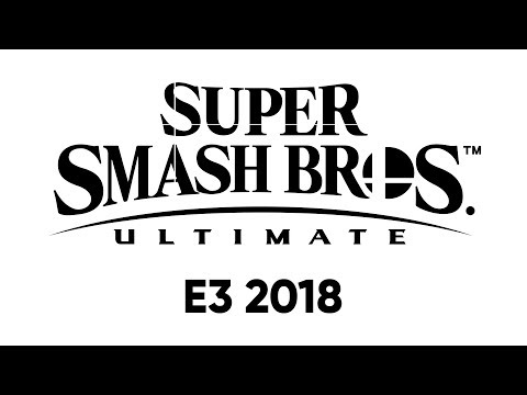 Super Smash Bros. Ultimate (Nintendo Direct: E3 2018)