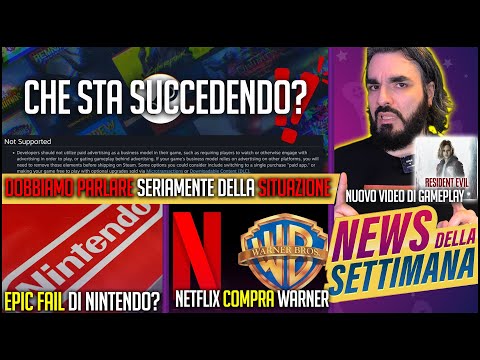 DOBBIAMO PARLARE: COSÌ NON VA | TUTTI INCA**ATI CON NINTENDO | NETFLIX COMPRA WARNER BROS. #NEWS