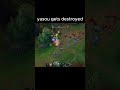 yasou gets destroyed  #leagueoflegends #1v9 #outplay #lolshorts #leagueclips #ranked #league