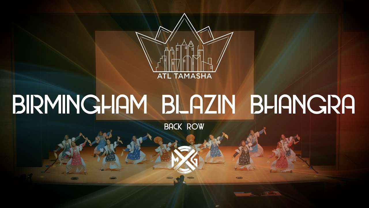 Birmingham Blazin' Bhangra | Back Row | ATL Tamasha 2025 | MxG Studios