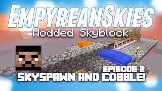 Minecraft Skyblock Let's Play Episode 2: SkySpawn and Cobble Generator! - TheeRealDuke