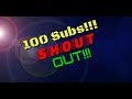 100 subs shout out