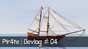 Pir4te • Devlog 04 • Sailing System V1 • Unity Indie Game