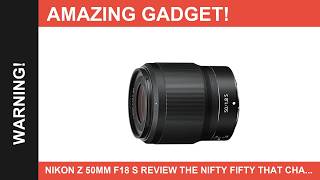 Nikon Z 50mm f18 S Review The Nifty Fifty That Changes Everything