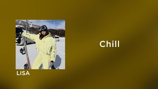 LISA - Chill Lyrics (mycarplay)
