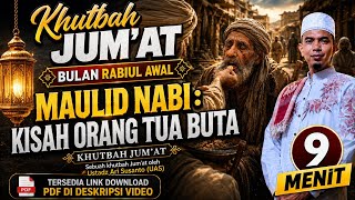 Friday Sermon: PROPHET'S BIRTHDAY. Theme: The Story of the Blind Jew