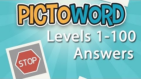 Pictoword Levels 1-100 Answers
