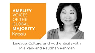 Lineage, Culture, and Authenticity with Mia Park and Raudhah Rahman by KripaluVideo 3 views 3 weeks ago 1 hour, 31 minutes