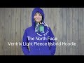 Gearhead Pick: The North Face Ventrix Light Fleece Hybrid Hoodie Review
