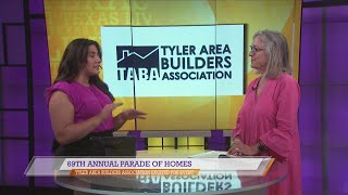 Tyler Area Builders Association to host 69th annual Parade of Homes Tyler Area Builders Association to host 69th annual Parade of Homes