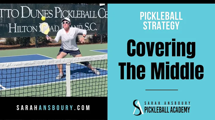 Covering The Middle - PIckleball Strategy with Sar...