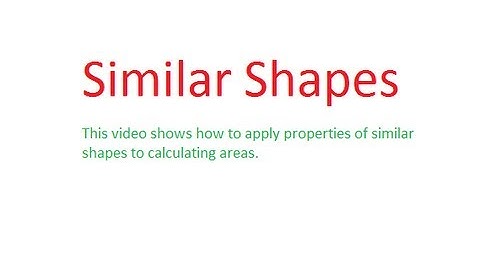 Unit 4 (Core Skill) - Areas with Similar Shapes