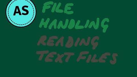 CIE 9608 2.2.3 File handling - reading text files