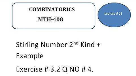 Stirling Numbers 2nd kind  || Chapter # 3|| Combinatorics in hindi & Urdu MTH-408 ||Lecture 21(1/3)
