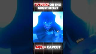 CapCut Ghost Effect Tutorial #CapCutEdit #AnimeEdit