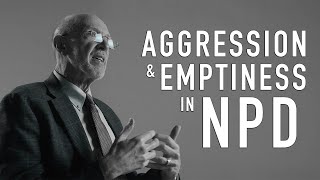 Aggression & Emptiness in NPD | FRANK YEOMANS