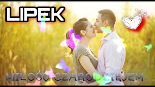 💙LIPEK💙-MIŁOŚĆ CZRODZIEJEM💙🔥💥🥰