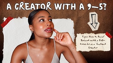 burnout prevention tips for content creators with a 9-5 | content creation 