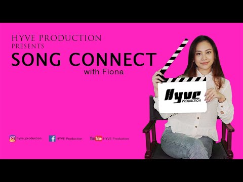 SONG CONNECT | FIONA PACHUAU | HYVE PRODUCTION