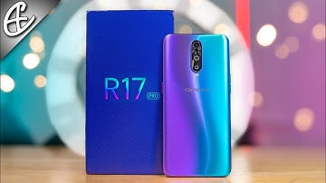 OPPO R17 Pro (Variable Aperture | In Display Fingerprint | SD710) - Unboxing & Hands On Review