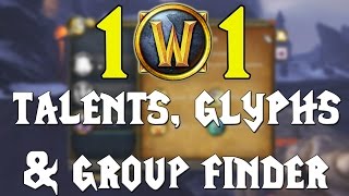 Wow 101 - Talents, Glyphs & Group Finder