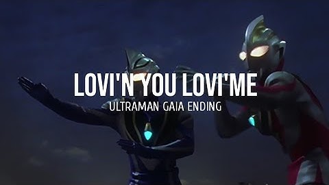 Thumbnail of Lovi'n You Lovi'n Me (Ultraman Gaia Ending) Lyrics