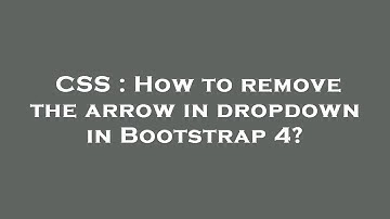 CSS : How to remove the arrow in dropdown in Bootstrap 4?