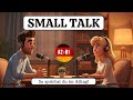 Small Talk auf Deutsch | Echte Beispiele aus dem Alltag | Typische Sätze &amp; Dialoge | A2–B1