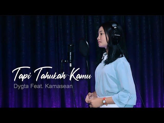 Tapi Tahukah Kamu - Dygta Feat. Kamasean | Cover By Thalita Ayudya class=