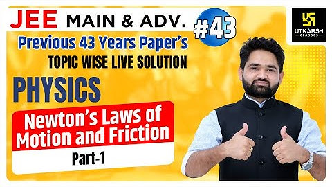 Previous Year Paper Topic Wise Solution | Newton’s Laws of Motion & Friction #1 | SuryaPrakash Sir
