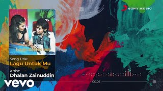 Dhalan Zainuddin - Lagu Untuk Mu