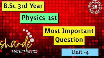 B.Sc 3rd Year Physics 1st Paper Important Questions Unit - 4 | Relativity and Statistical Physics |