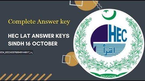 Hec Official Key of Lat 16 October 2022 | Lat Test Of Answer Key 16 October 2022 | Complete Key