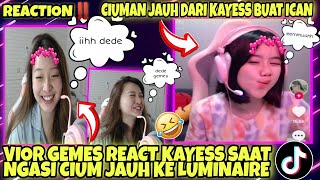 Vior Gemes React Kayess Saat Ngasi Cium Jauh Ke Luminaire Ciuman Dri Kayess Buat Ican Reaction