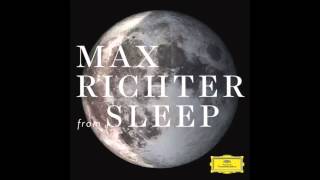 Video thumbnail of "Max Richter - Dream 8 (late and soon)"